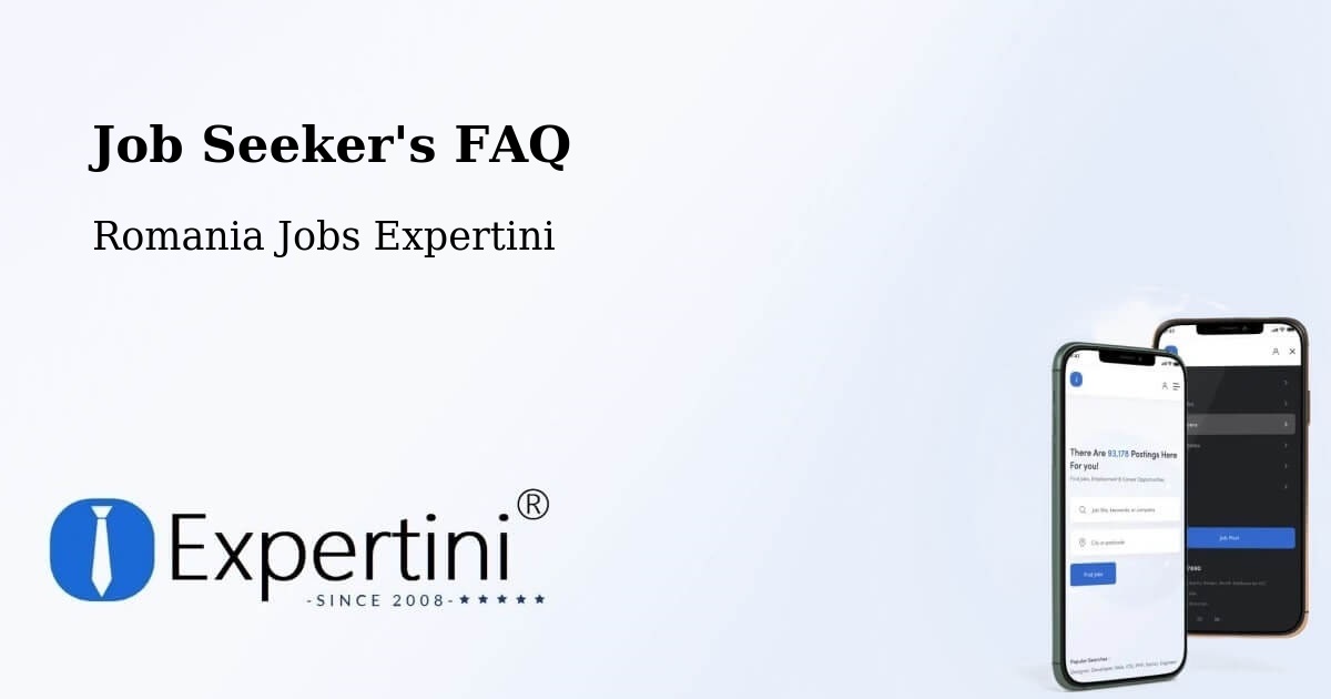 Job Seeker FAQ – Coteşti - Romania Jobs Expertini