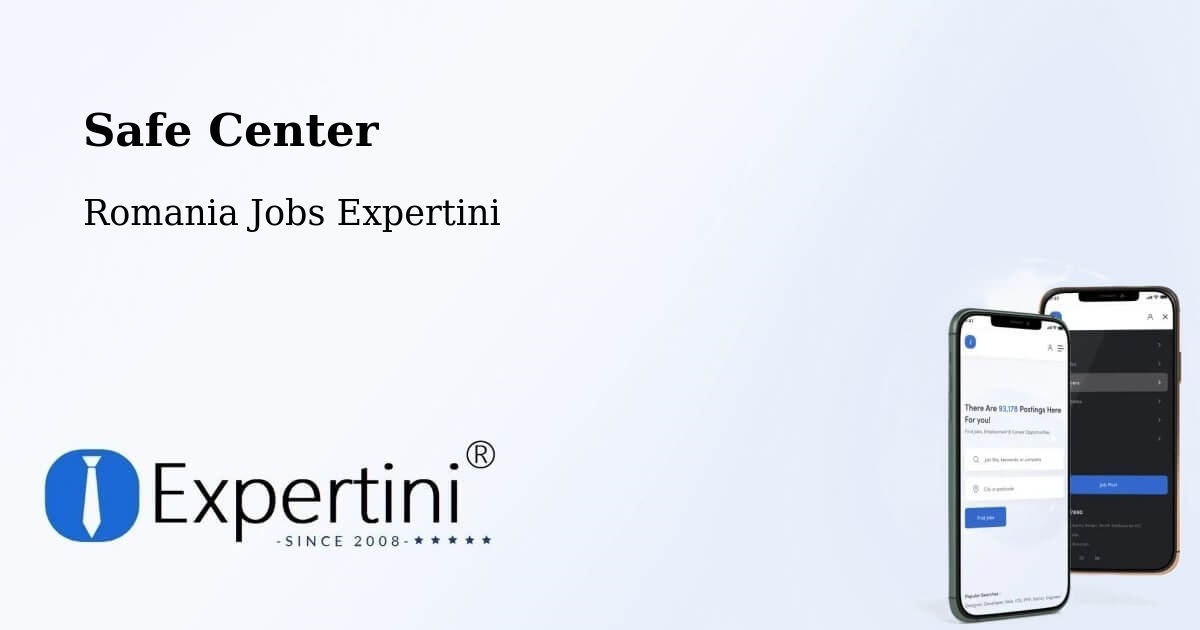 Safety Center – Coteşti - Romania Jobs Expertini