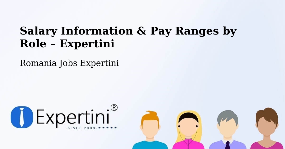 Salary Information & Pay Ranges – Coteşti - Coteşti, Romania Jobs Expertini