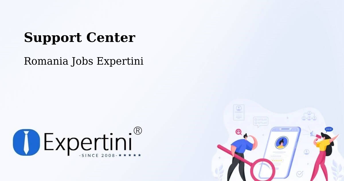 Support Services – Coteşti - Romania Jobs Expertini