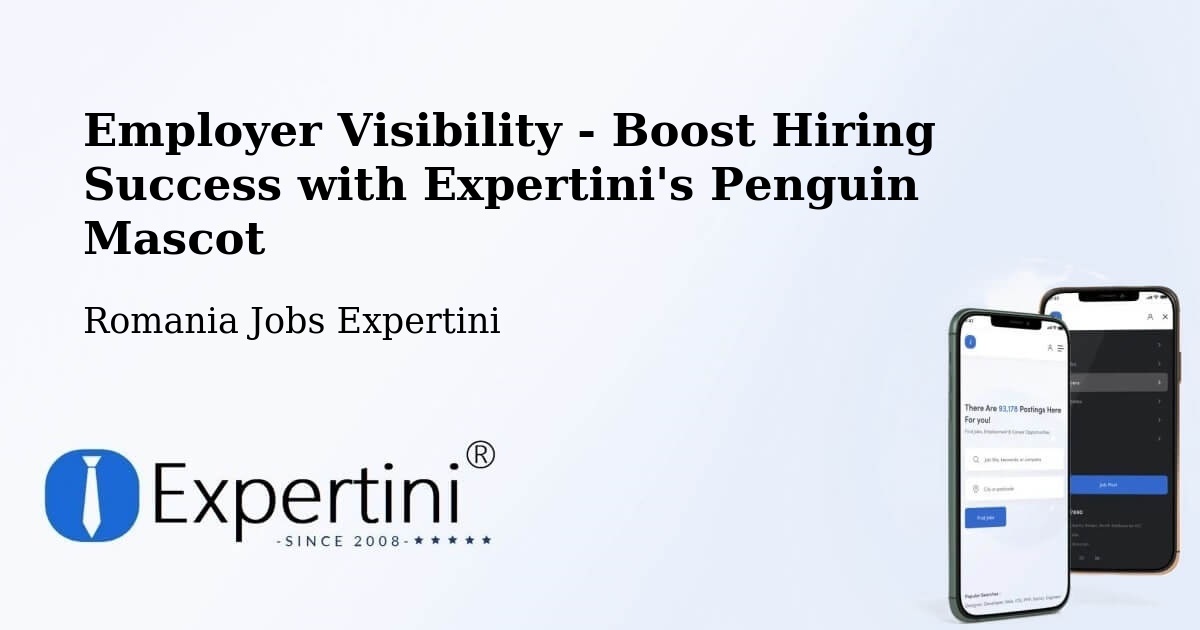 Employer Visibility Strategy – Coteşti - Romania Jobs Expertini